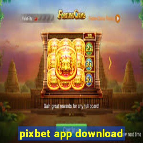 pixbet app download